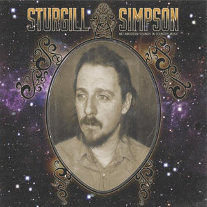 STURGILL SIMPSON | METAMODERN SOUNDS IN COUNTRY MUSIC