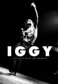 IGGY POP | IGGY - LIVE AT THE AVENUE B