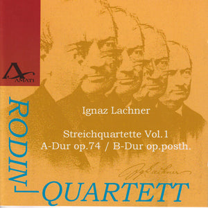 RODIN QUARTET^I LACHNER / RODIN QUARTET | STRING QUARTETS 1