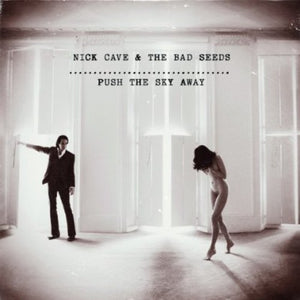 NICK CAVE / AND THE BAD SEEDS | PUSH THE SKY AWAY (VINYL)