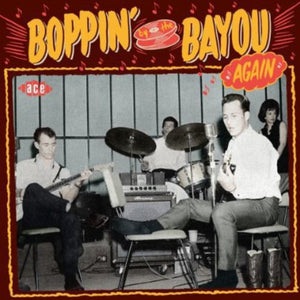 VARIOUS ARTISTS | BOPPIN BY THE BAYOU AGAIN / VARIOUS