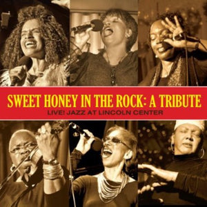 SWEET HONEY IN THE ROCK | TRIBUTE: LIVE JAZZ AT LINCOLN CENTER