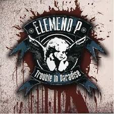 ELEMENO P | TROUBLE IN PARADISE