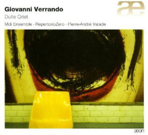 PIERRE-ANDRE VALADE^GIOVANNI VERRANDO | DULLE GRIET