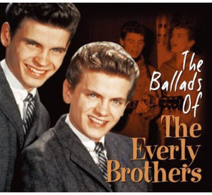 THE EVERLY BROTHERS^EVERLY BROTHERS | BALLADS OF THE EVERLY BROTHERS