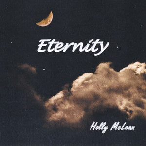 HOLLY MCLEAN | ETERNITY