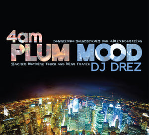 DJ DREZ | 4AM: PLUM MOOD