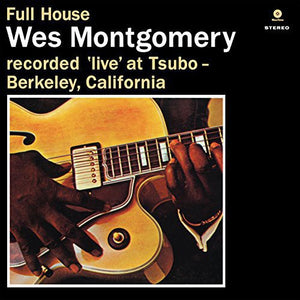 WES MONTGOMERY | FULL HOUSE