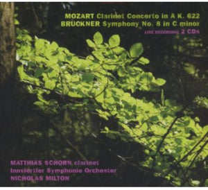 MATTHIAS SCHORN | CLARINET CONCERTO / SYMPHONY NO 8