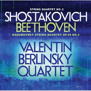 VALENTIN BERLINSKY STRING QUARTET | STRING QUARTET NO 3 / RASUMOVSKY STRING QUARTET
