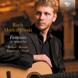 ROCH MODRZEJEWSKI | FANTASIAS ON OPERA