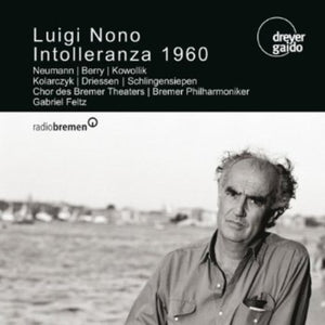LUIGI NONO^GABRIEL FELTZ | INTOLLERANZA 1960
