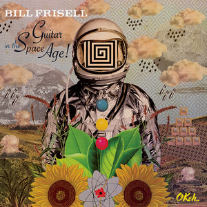 BILL FRISELL | GUITAR IN THE SPACE AGE
