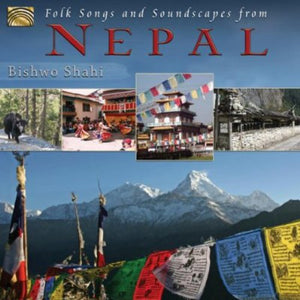 BISHWO SHAHI | FOLK SONGS & SOUNDSCAPES FROM NEPAL