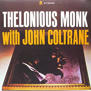 JOHN COLTRANE | THELONIOUS MONK WITH JOHN COLTRANE