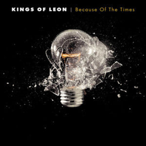 KINGS OF LEON | BECAUSE OF THE TIMES