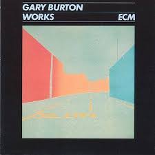 GARY BURTON | WORKS