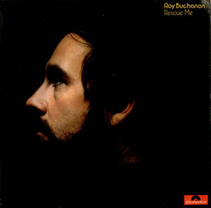 ROY BUCHANAN | RESCUE ME - UK