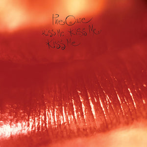 THE CURE | KISS ME KISS ME KISS ME
