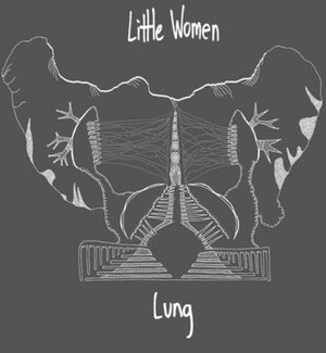 LITTLE WOMEN | LUNG