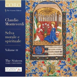 THE SIXTEEN^MONTEVERDI | SELVA MORALE E SPIRITUALE III