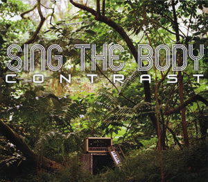 SING THE BODY | CONTRAST