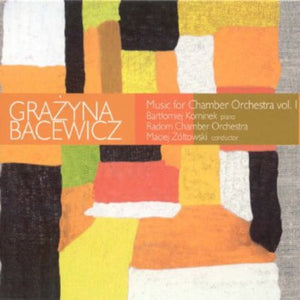 MACIEJ Z LTOWSKI | MUSIC FOR CHAMBER ORCHESTRA