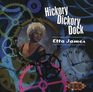 ETTA JAMES | HICKORY DICKORY DOCK