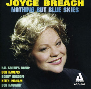 JOYCE BREACH | NOTHIN BUT BLUE SKIES