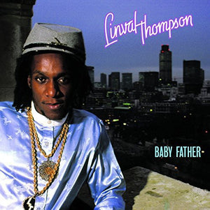 LINVAL THOMPSON | BABY FATHER