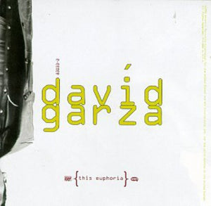 DAVID LEE GARZA^DAVíD GARZA^DAVID GARZA | THIS EUPHORIA