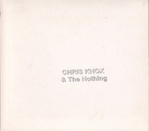 CHRIS AND THE NOTHING KNOX | CHRIS KNOX AND THE NOTHING (DIGI)