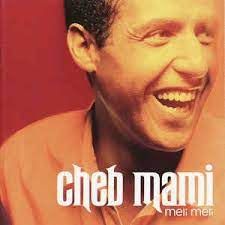 CHEB MAMI | MELI MELI