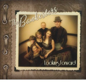 THE BANKESTERS | LOOKING FORWARD
