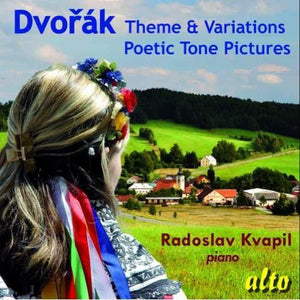 RADOSLAV KVAPIL | THEME & VARIATIONS / POETIC TONE PICTURES