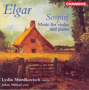 LYDIA MORDKOVITCH^E. ELGAR | SOSPIRI: MUSIC FOR VIOLIN & PIANO