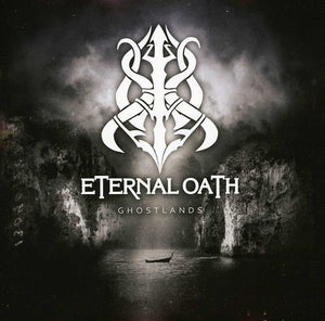 ETERNAL OATH | GHOSTLANDS