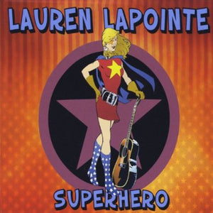 LAUREN LAPOINTE | SUPERHERO