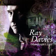 RAY DAVIES | OTHER PEOPLES LIVES