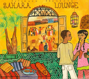 VARIOUS | PUTUMAYO PRESENTS SAHARA LOUNGE (DIGI)