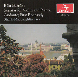 B. BARTOK | SONATAS FOR VIOLIN & PIANO: ANDANTE,FIRST RHAPSODY