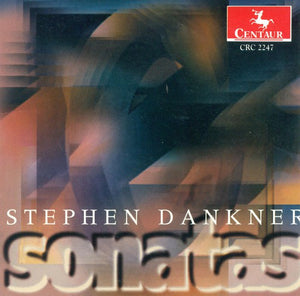 STEPHEN DANKNER | SONATAS