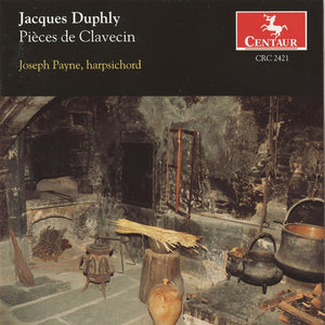JOSEPH PAYNE^JACQUES DUPHLY | PIECES DE CLAVECIN