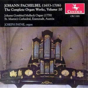 JOSEPH PAYNE^J. PACHELBEL | COMPLETE ORGAN WORKS 10