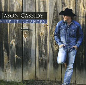 JASON CASSIDY | KEEP IT COUNTRY