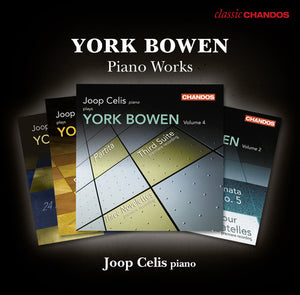 YORK BOWEN^JOOP CELIS | PIANO WORKS