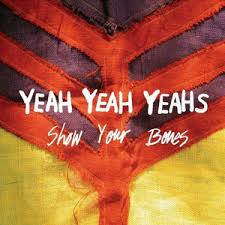 YEAH YEAH YEAHS | SHOW YOUR BONES
