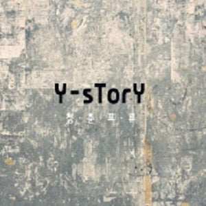 Y-STORY^YSTORY | ONE'S YOUTH DRIFT