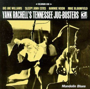 YANK RACHELL TENNESSEE JUG BUS^YANK RACHELL | MANDOLIN BLUES