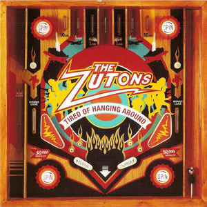ZUTONS | TIRED OF HANGING AROUND
